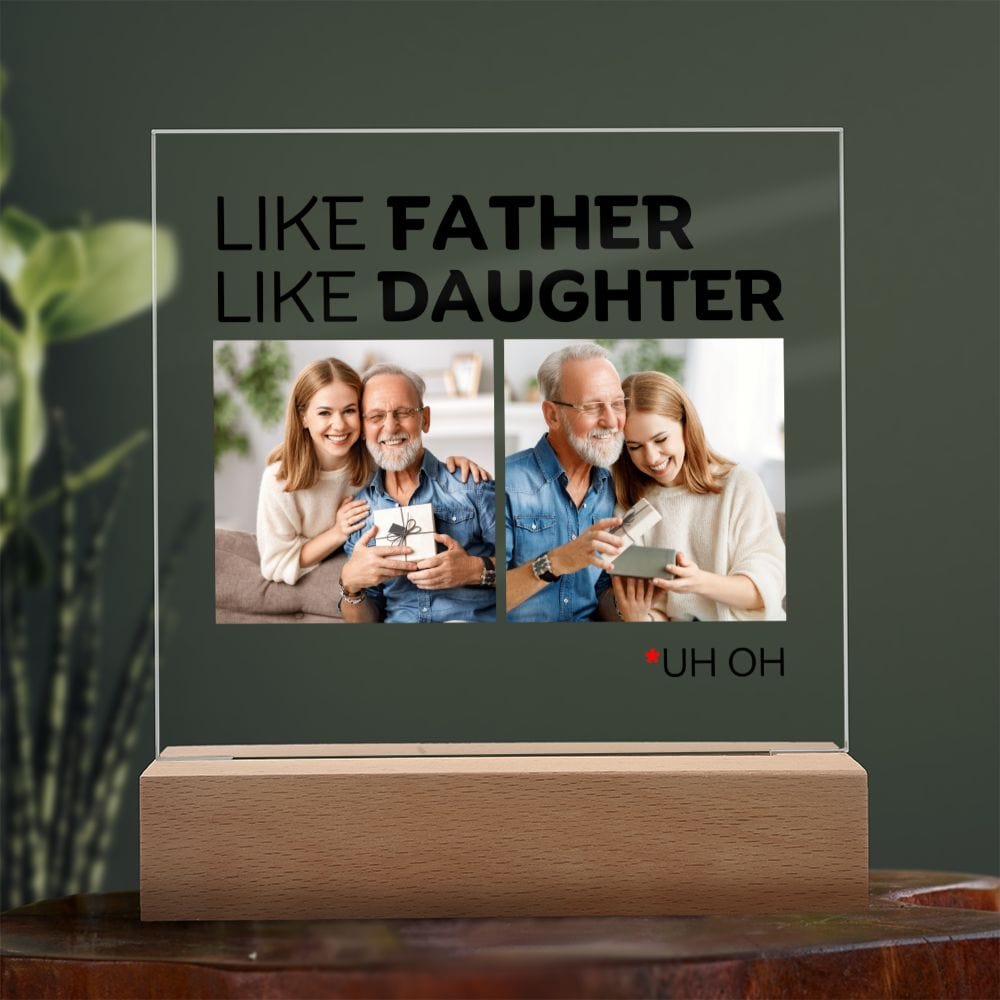 Like Father - Like Daughter - Personalized Acrylic Plaque - AC02
