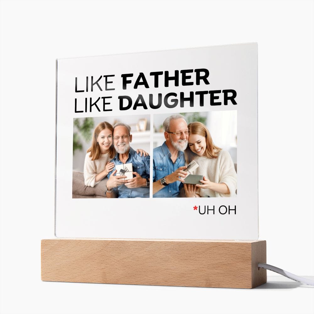 Like Father - Like Daughter - Personalized Acrylic Plaque - AC02