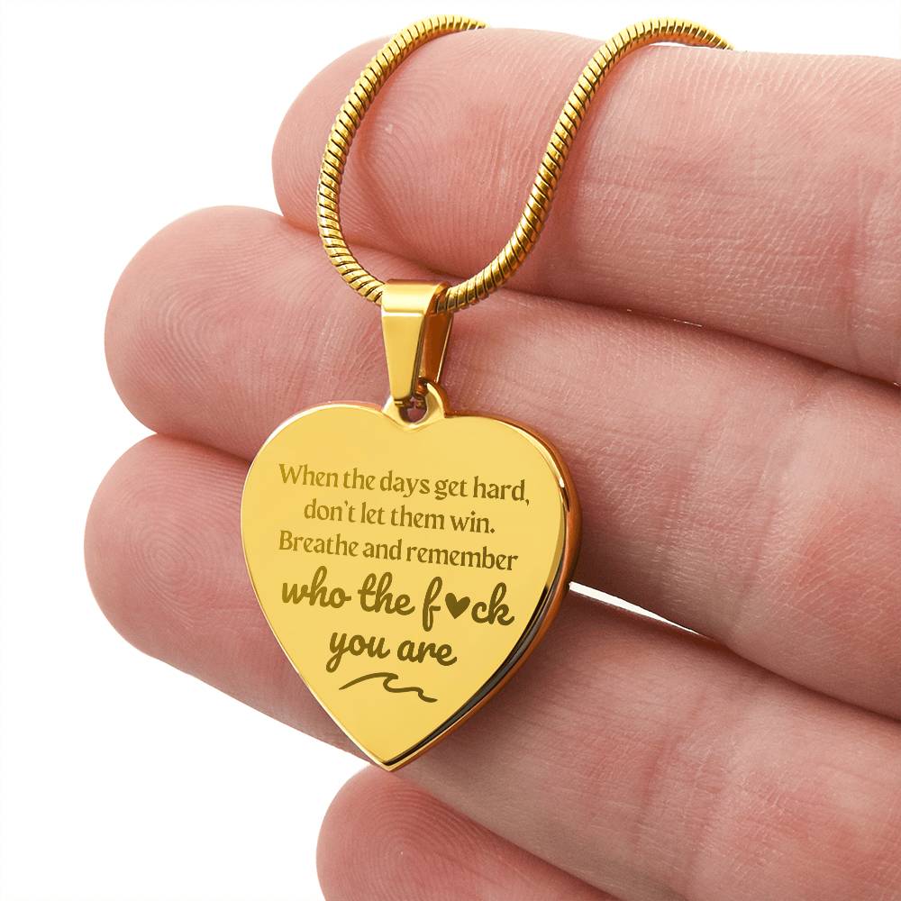 Remember Who The F# You Are | Engraved Premium Heart Necklace - BST03