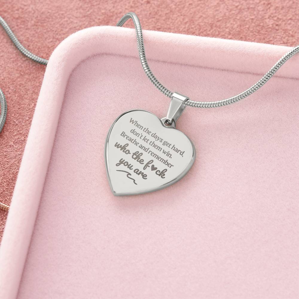 Remember Who The F# You Are | Engraved Premium Heart Necklace - BST03