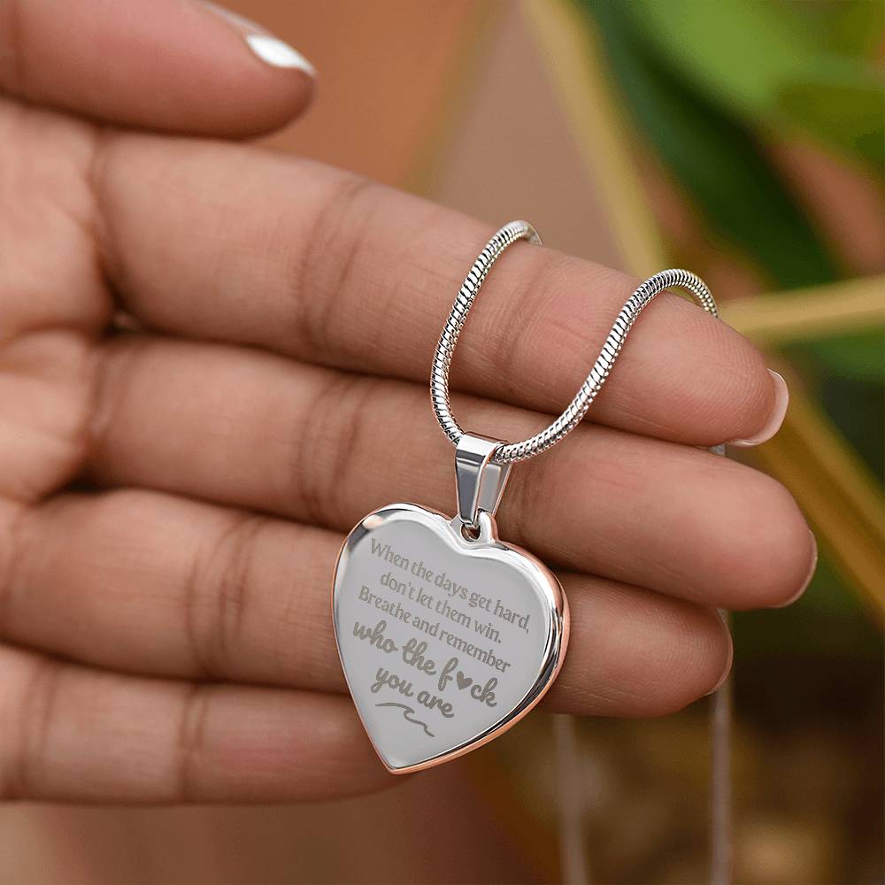 Remember Who The F# You Are | Engraved Premium Heart Necklace - BST03