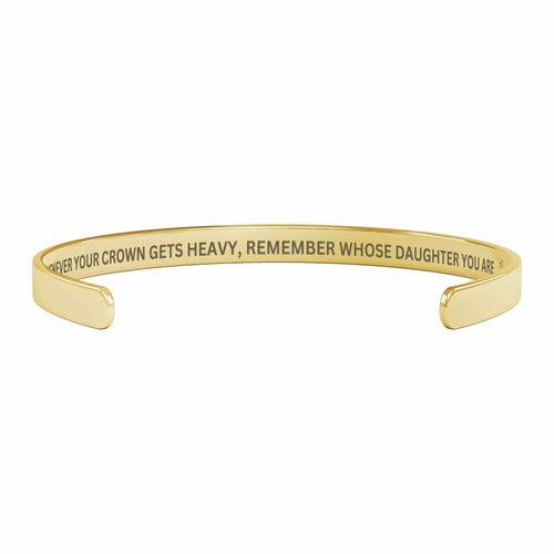 "Remember Whose Daughter You Are" - Cuff Bracelet