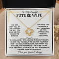 To My Beautiful Future Wife - Love Knot Gift Set - SS162SM3