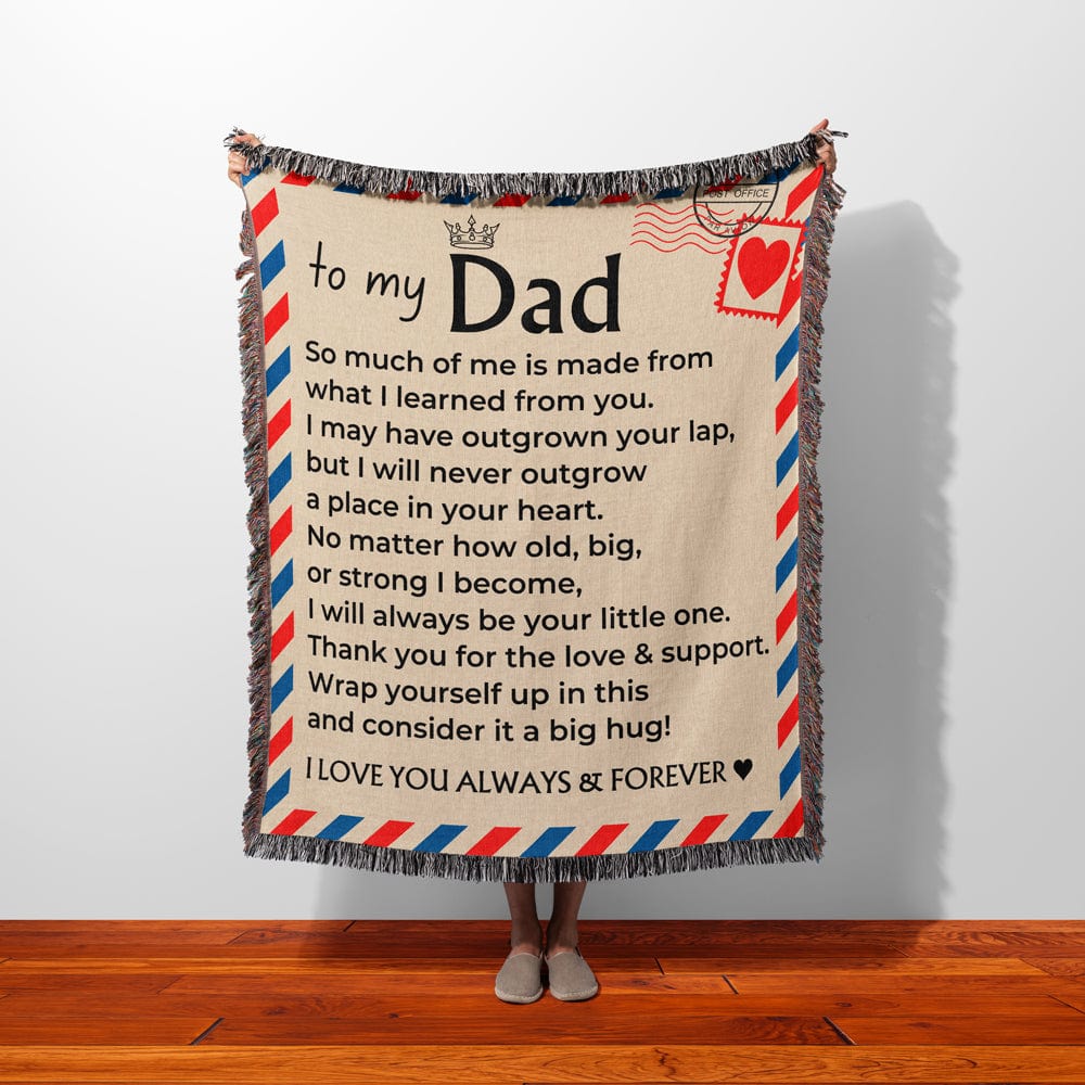 To My Dad - Giant Love Letter - 100% Cotton - Woven Blanket - WB10