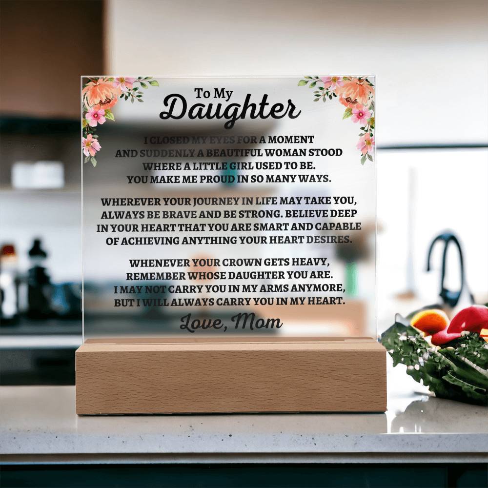 To My Daughter | Love Mom | "You Make Me Proud" Acrylic Plaque - AC06