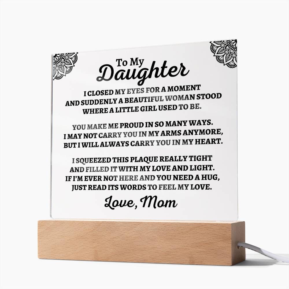 To My Daughter | Love Mom | "You Make Me Proud" Acrylic Plaque - AC05