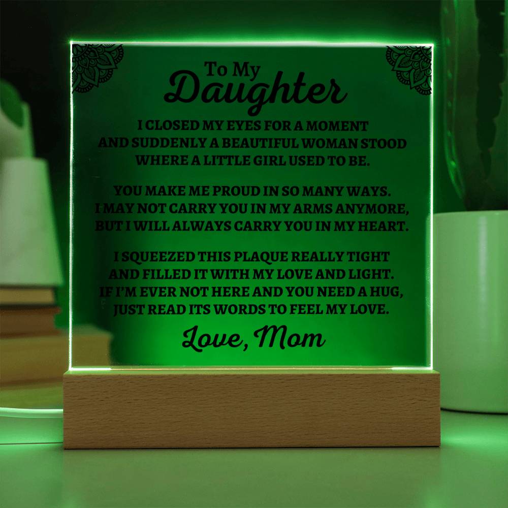 To My Daughter | Love Mom | "You Make Me Proud" Acrylic Plaque - AC05