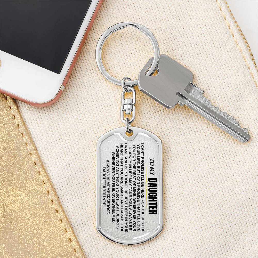 To My Daughter | Remember Whose Daughter You Are | Personalized Keychain - SS293GD