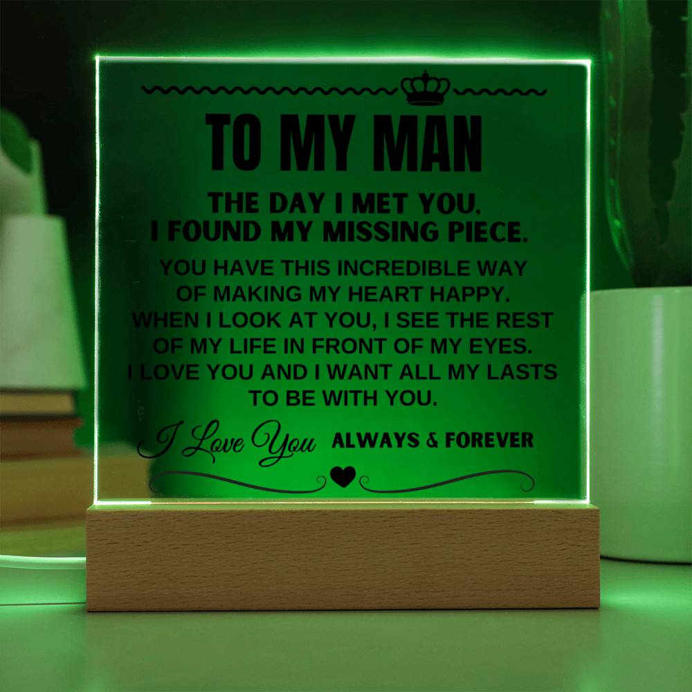 To My Man "I Want All Of My Lasts to Be With You" Acrylic Plaque - AC16