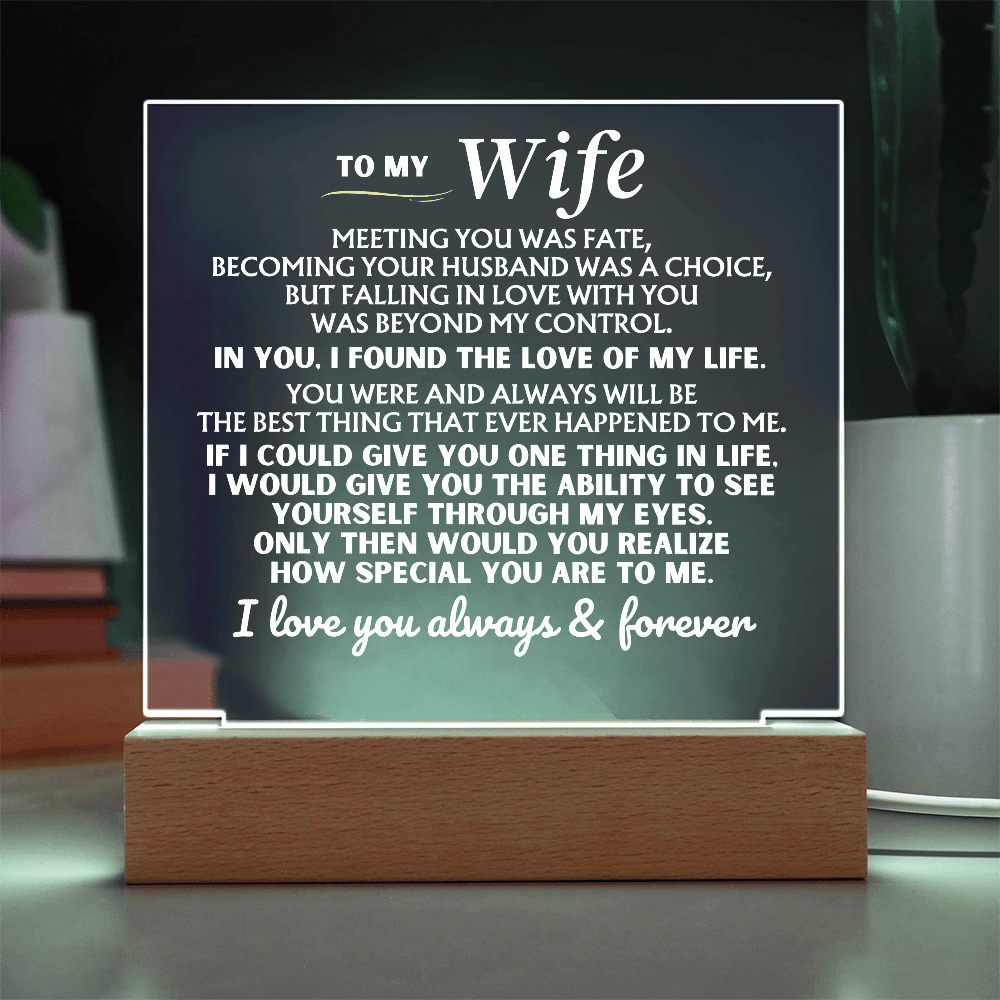 To My Wife "I Love You Always & Forever" Acrylic Plaque with LED-Lit Wood Base - AC53