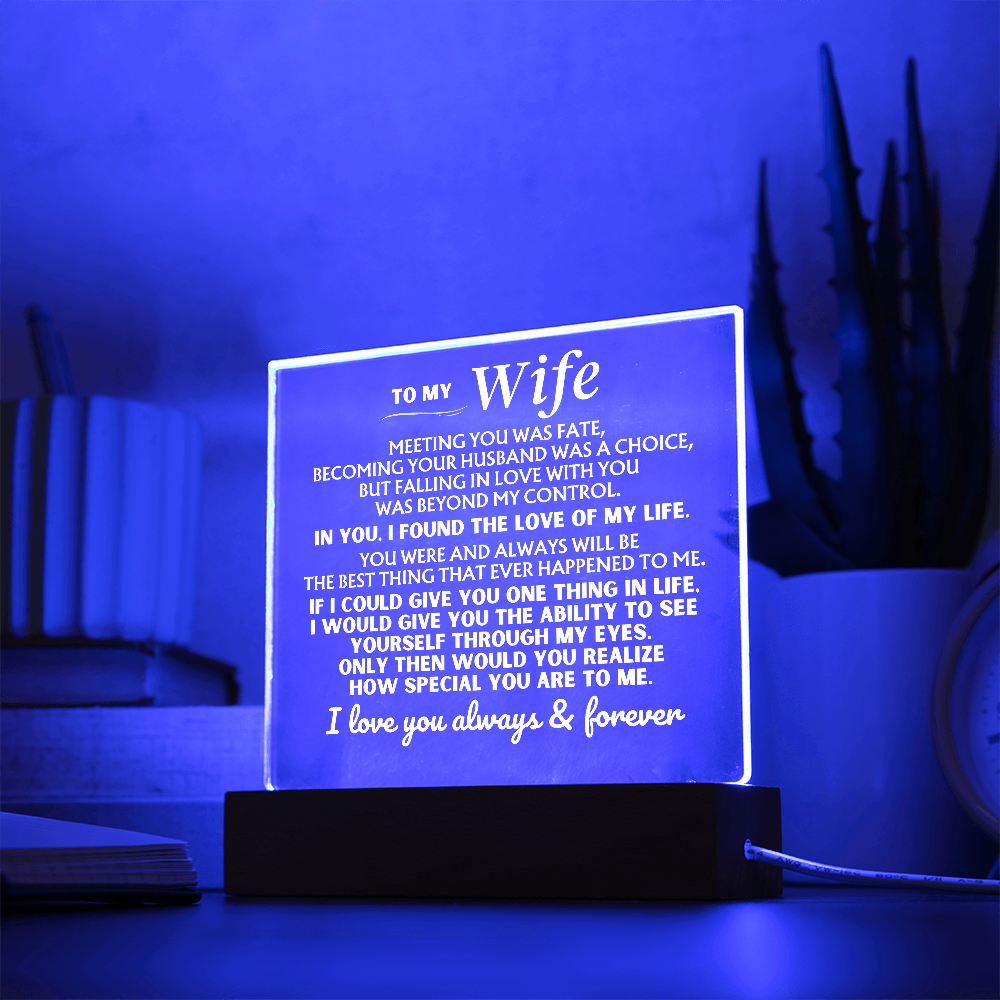 To My Wife "I Love You Always & Forever" Acrylic Plaque with LED-Lit Wood Base - AC53