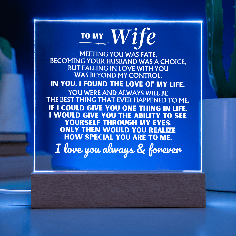 To My Wife "I Love You Always & Forever" Acrylic Plaque with LED-Lit Wood Base - AC53