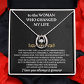 To The Woman Who Changed My Life - Beautiful Gift Set - SS62V2