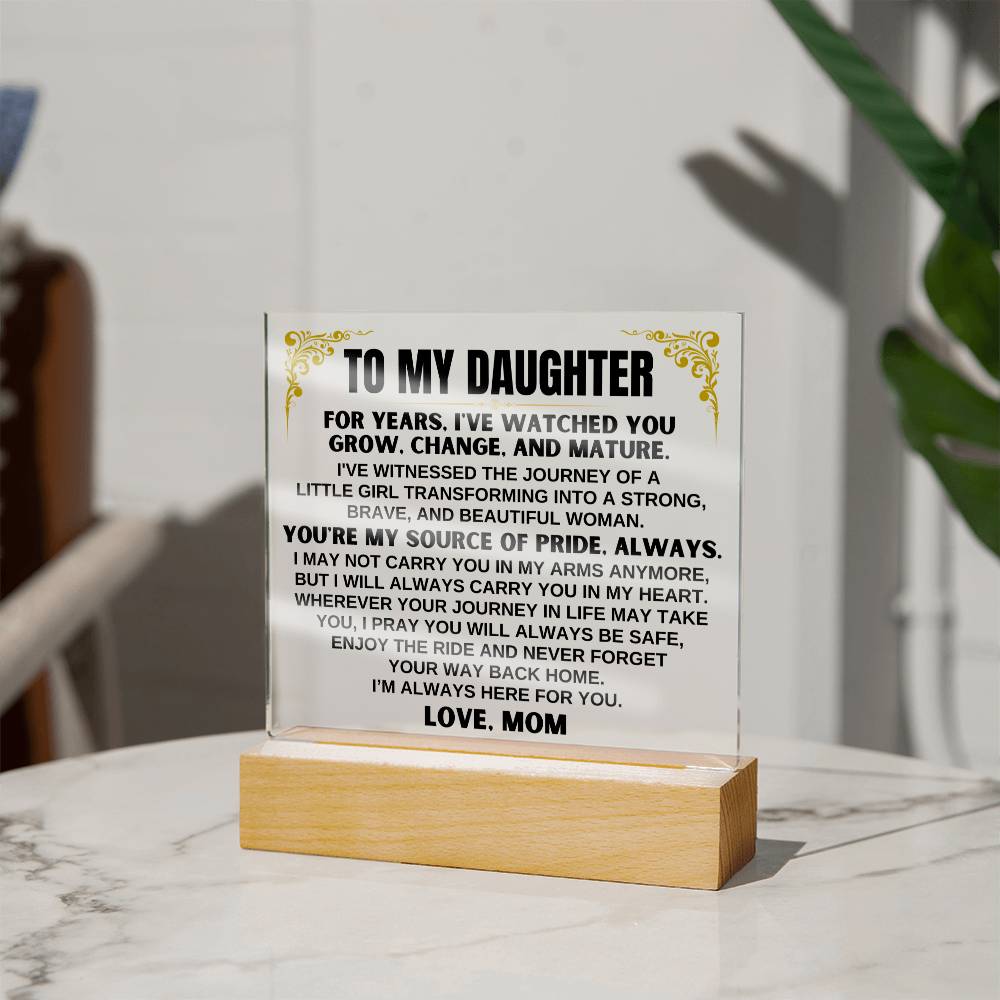 Unique Gift for Daughter from Mom - Acrylic Plaque with LED-Lit Wooden Base - AC33