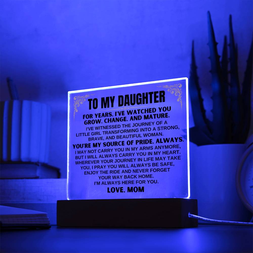 Unique Gift for Daughter from Mom - Acrylic Plaque with LED-Lit Wooden Base - AC33