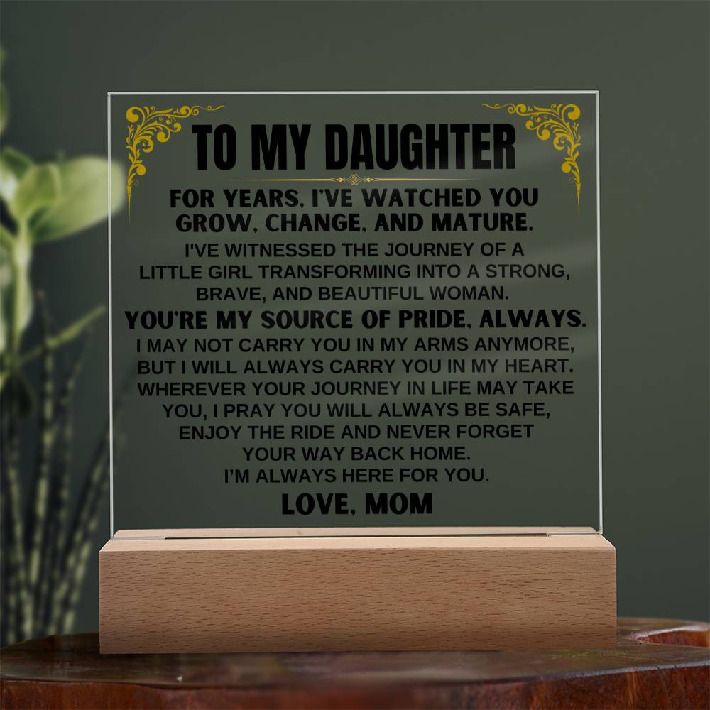 Unique Gift for Daughter from Mom - Acrylic Plaque with LED-Lit Wooden Base - AC33