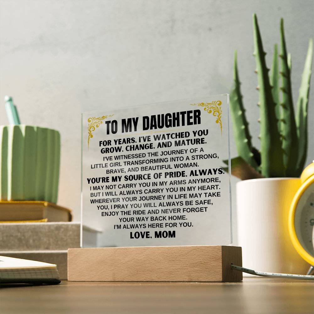 Unique Gift for Daughter from Mom - Acrylic Plaque with LED-Lit Wooden Base - AC33