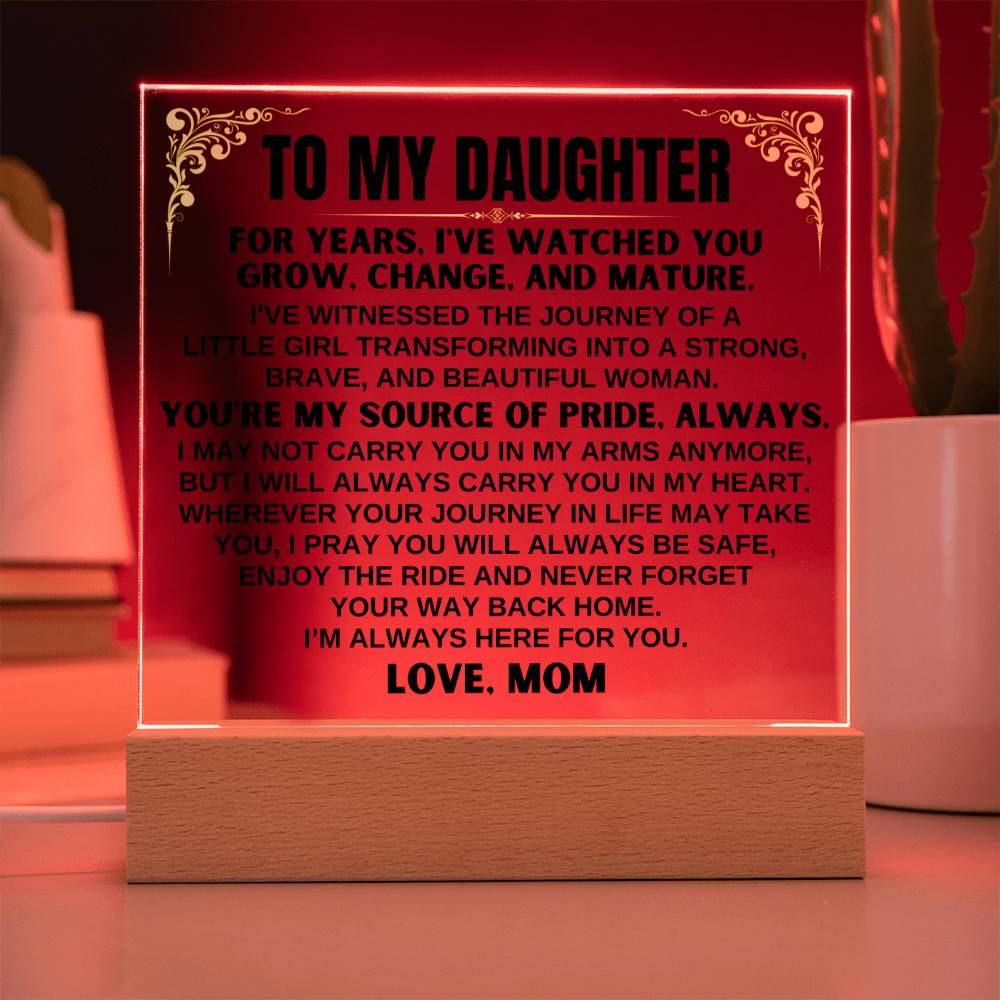 Unique Gift for Daughter from Mom - Acrylic Plaque with LED-Lit Wooden Base - AC33