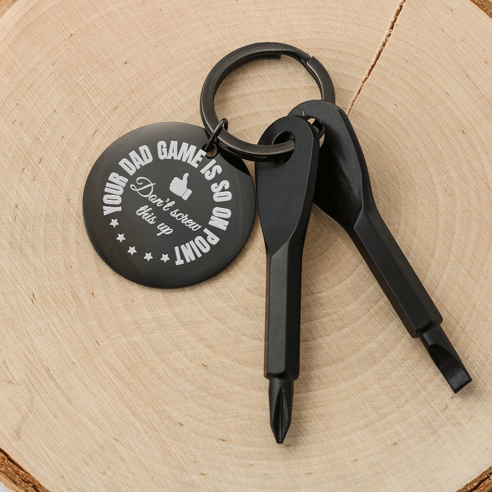 Your Dad Game is So On Point - .316L Stainless Steel Screwdriver Keychain - SS231