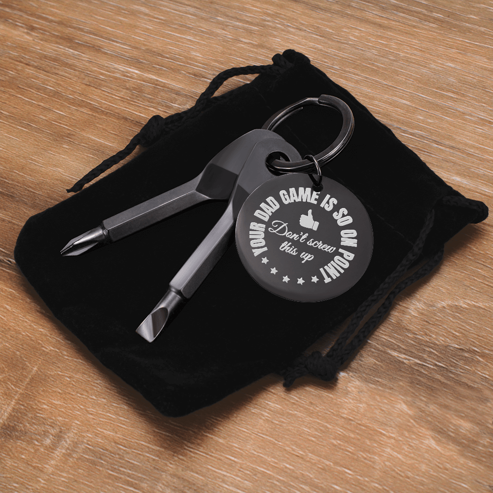 Your Dad Game is So On Point - .316L Stainless Steel Screwdriver Keychain - SS231