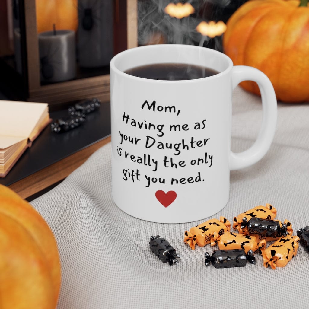 Mom - Daughter - Ceramic Mug 11oz - PRN03
