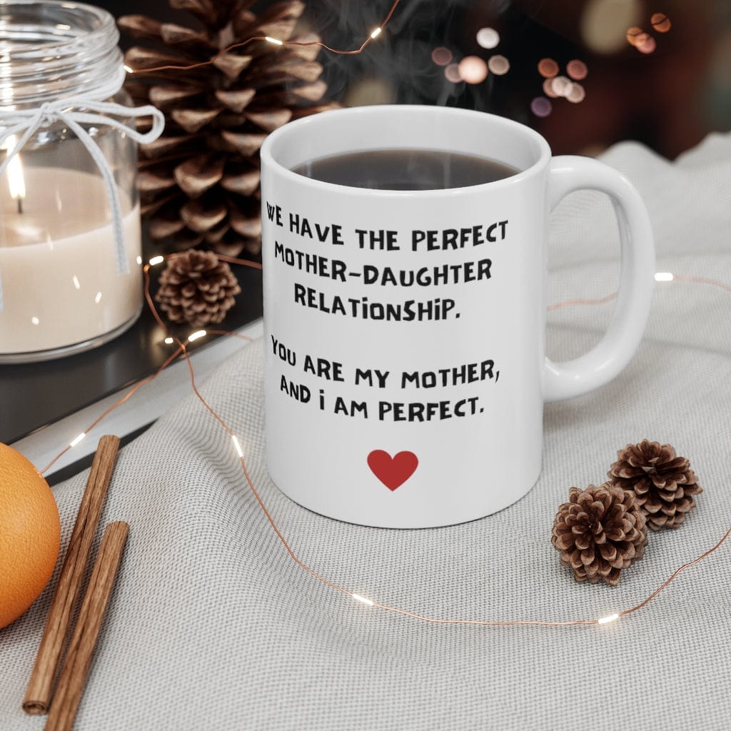Mother-Daughter Relationship - Ceramic Mug 11oz - PRN04