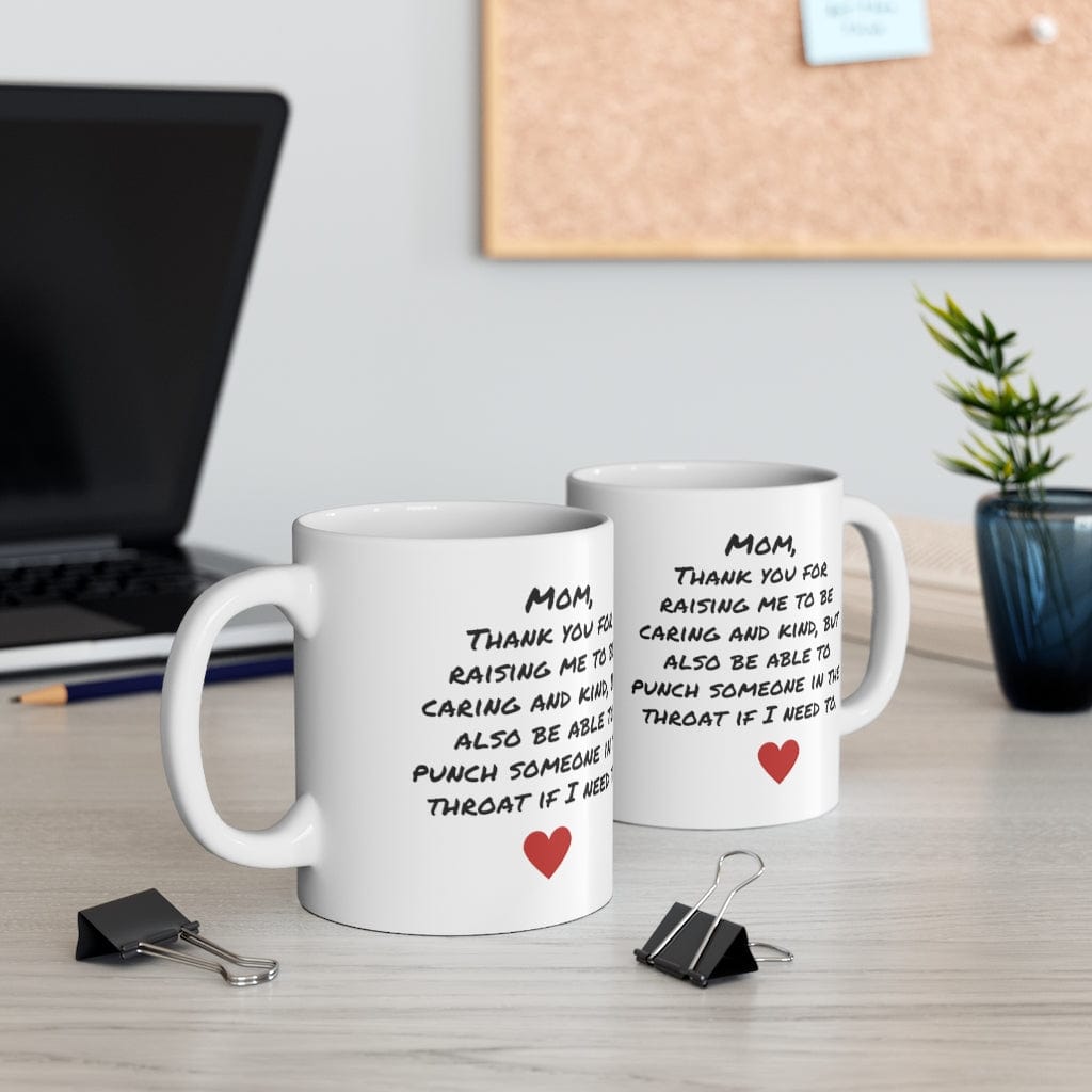 Thanks Mom - Ceramic Mug 11oz - PRN05